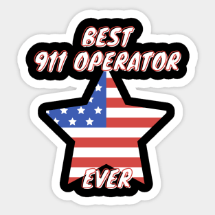 Best 911 Operator Ever Sticker